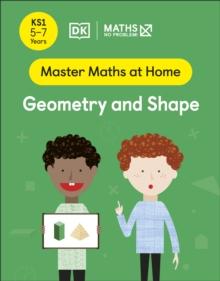 Maths  No Problem! Geometry and Shape, Ages 5-7 (Key Stage 1)