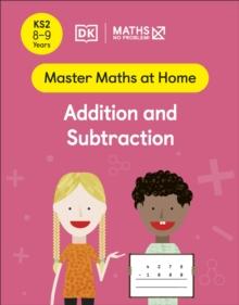 Maths  No Problem! Addition and Subtraction, Ages 8-9 (Key Stage 2)