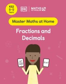 Maths  No Problem! Fractions and Decimals, Ages 8-9 (Key Stage 2)