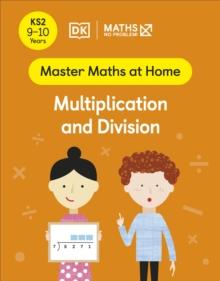 Maths  No Problem! Multiplication and Division, Ages 9-10 (Key Stage 2)