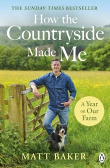 A Year on Our Farm : How the Countryside Made Me