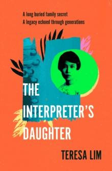 The Interpreter's Daughter : A remarkable true story of feminist defiance in 19th Century Singapore