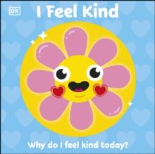 I Feel Kind : Why do I feel kind today?