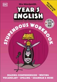 Mrs Wordsmith Year 5 English Stupendous Workbook, Ages 910 (Key Stage 2) : with 3 months free access to Word Tag, Mrs Wordsmith's fun-packed, vocabulary-boosting app!