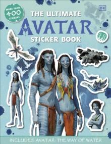 The Ultimate Avatar Sticker Book : Includes Avatar The Way of Water