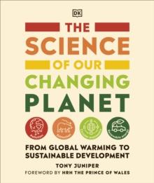 The Science of our Changing Planet : From Global Warming to Sustainable Development