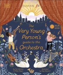 The Very Young Person's Guide to the Orchestra : With 10 Musical Sounds!