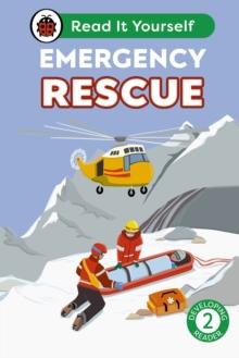 Emergency Rescue: Read It Yourself - Level 2 Developing Reader