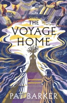 The Voyage Home : The instant Sunday Times bestseller. A new Greek myth retelling from the author of The Women of Troy