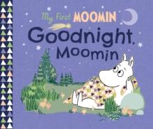 My First Moomin: Goodnight Moomin