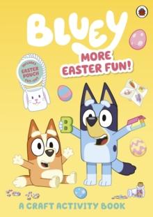 Bluey: More Easter Fun!: A Craft Activity Book