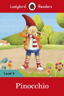 Ladybird Readers Level 4 - Pinocchio (ELT Graded Reader)