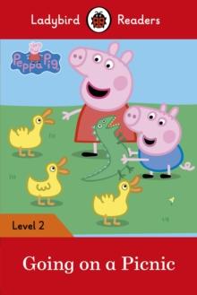 Ladybird Readers Level 2 - Peppa Pig - Going on a Picnic (ELT Graded Reader)