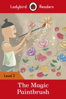 Ladybird Readers Level 2 - The Magic Paintbrush (ELT Graded Reader)