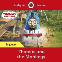 Ladybird Readers Beginner Level - Thomas the Tank Engine - Thomas and the Monkeys (ELT Graded Reader)