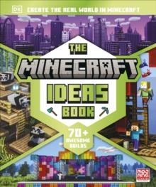 The Minecraft Ideas Book : Create the Real World in Minecraft