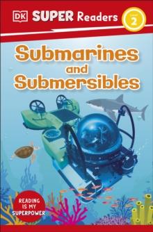 DK Super Readers Level 2 Submarines and Submersibles