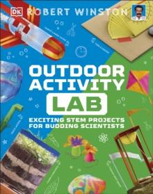 Outdoor Activity Lab : Exciting Stem Projects for Budding Scientists