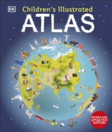 Children's Illustrated Atlas : Revised and Updated Edition