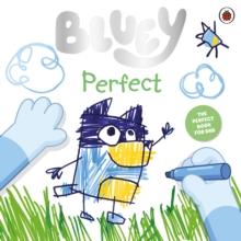 Bluey: Perfect : Celebrate Father s Day with Bluey and Bingo!