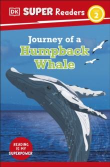 DK Super Readers Level 2 Journey of a Humpback Whale