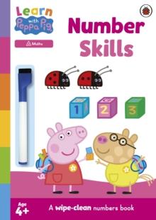 Learn with Peppa: Number Skills : A wipe-clean numbers book