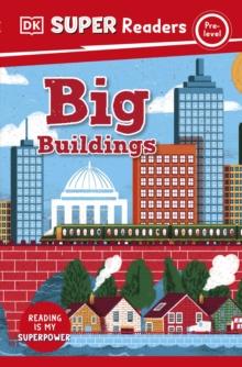 DK Super Readers Pre-Level Big Buildings