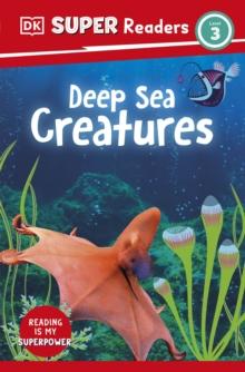 DK Super Readers Level 3 Deep-Sea Creatures