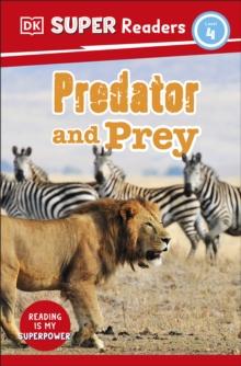 DK Super Readers Level 4 Predator and Prey