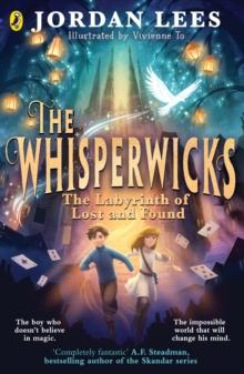 The Whisperwicks: The Labyrinth of Lost and Found