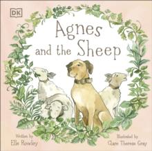 Agnes and the Sheep : A heart-warming tale of appreciation and gratitude