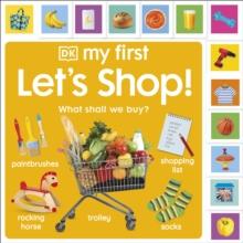 My First Let's Shop! What Shall We Buy?