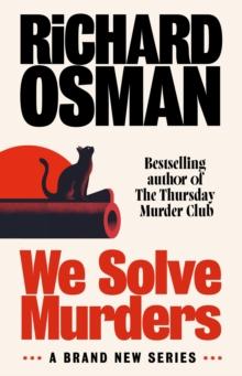 We Solve Murders : The Sunday Times #1 bestselling murder mystery from the author of The Thursday Murder Club