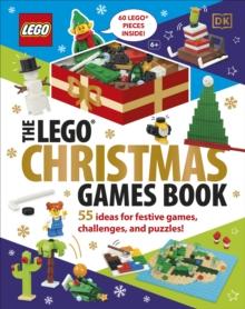 The LEGO Christmas Games Book : 55 Ideas for Festive Games, Challenges, and Puzzles