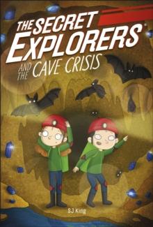 The Secret Explorers and the Cave Crisis