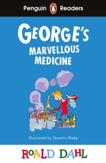 Penguin Readers Level 3: Roald Dahl Georges Marvellous Medicine (ELT Graded Reader)