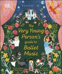 The Very Young Person's Guide to Ballet Music