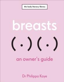 Breasts : An Owner's Guide