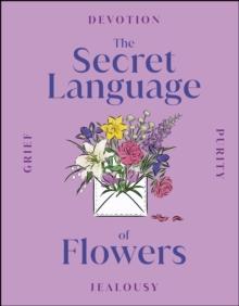 The Secret Language of Flowers