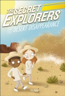 The Secret Explorers and the Desert Disappearance