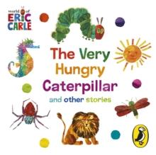 The World of Eric Carle: The Very Hungry Caterpillar and other Stories