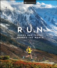 Run : Races and Trails Around the World