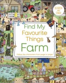 Find My Favourite Things Farm : Search and Find! Follow the Characters From Page to Page!