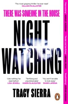 Nightwatching :  The most gripping thriller I have ever read  Gillian McAllister