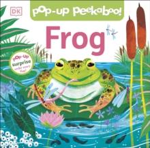 Pop-Up Peekaboo! Frog : Pop-Up Surprise Under Every Flap!