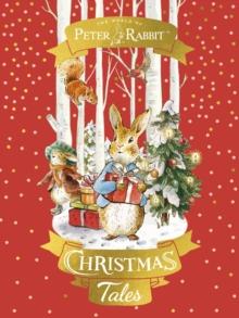 Peter Rabbit: Christmas Tales : A collection of Christmas stories