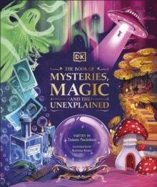 The Book of Mysteries, Magic, and the Unexplained