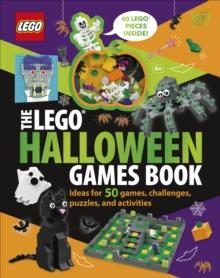 The LEGO Halloween Games Book : Ideas for 50 Games, Challenges, Puzzles, and Activities