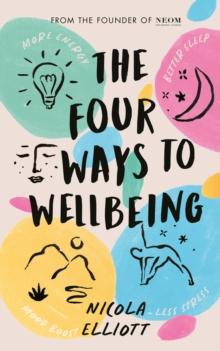 The Four Ways to Wellbeing : Better Sleep. Less Stress. More Energy. Mood Boost.