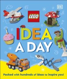 LEGO Idea A Day : Packed with Hundreds of Ideas to Inspire You!